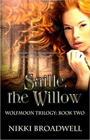 Saille, the Willow by Nikki Broadwell