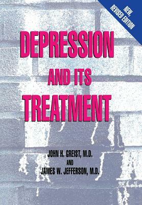 Depression and Its Treatment by John H. Greist, James W. Jefferson