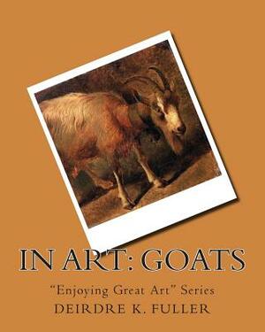 In Art: Goats by Deirdre K. Fuller