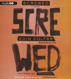 Screwed by Eoin Colfer