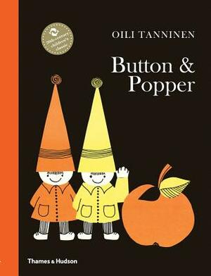 Button and Popper by Oili Tanninen