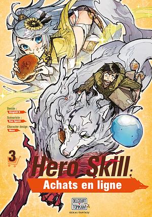 Hero Skill : Achats en ligne Tome 3 by Ren Eguchi