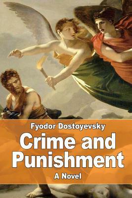 Crime and Punishment by Fyodor Dostoevsky