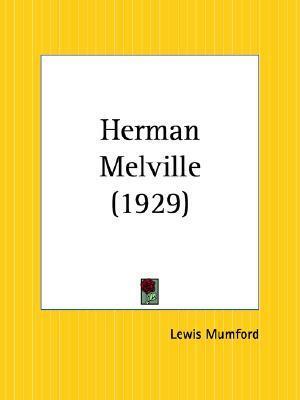 Herman Melville by Lewis Mumford