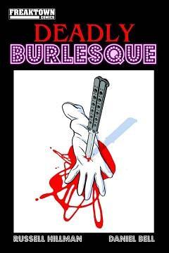 Deadly Burlesque by Russell Hillman