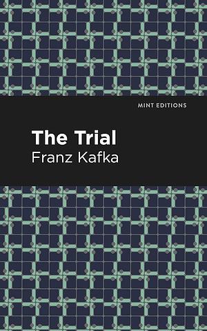 The Trial by Franz Kafka