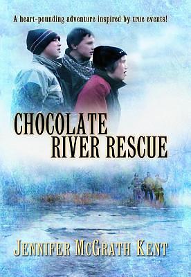 Chocolate River Rescue by Jennifer McGrath