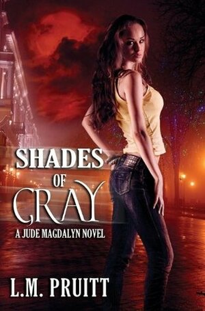 Shades of Gray by L.M. Pruitt