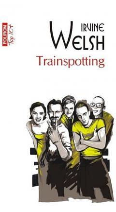 Trainspotting by Irvine Welsh