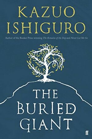 The Buried Giant by Kazuo Ishiguro