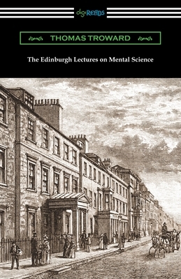 The Edinburgh Lectures on Mental Science by Thomas Troward