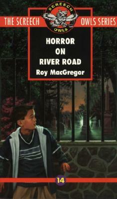 Horror on River Road (#14) by Roy MacGregor