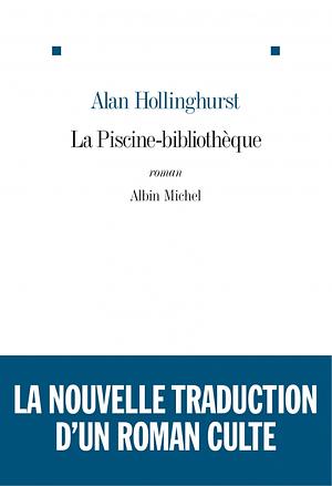 La Piscine-bibliothèque by Alan Hollinghurst