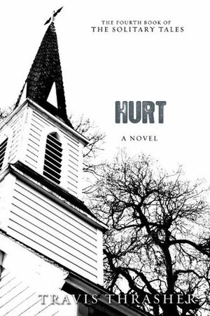 Hurt by Travis Thrasher