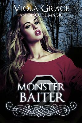 Monster Baiter by Viola Grace