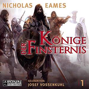 Könige der Finsternis by Nicholas Eames