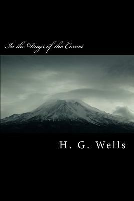 In the Days of the Comet by H.G. Wells