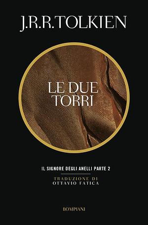 Le due torri by J.R.R. Tolkien