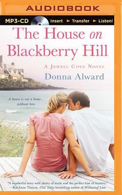 The House on Blackberry Hill by Donna Alward