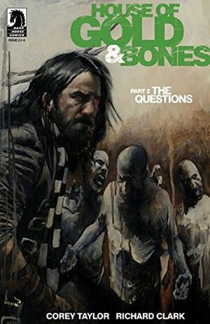 House of Gold & Bones #2 by Corey Taylor, Richard P. Clark