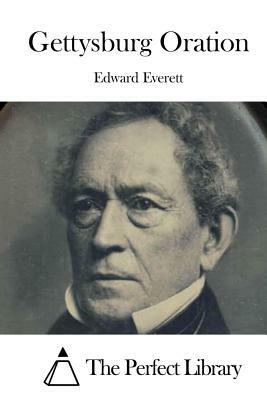 Gettysburg Oration by Edward Everett