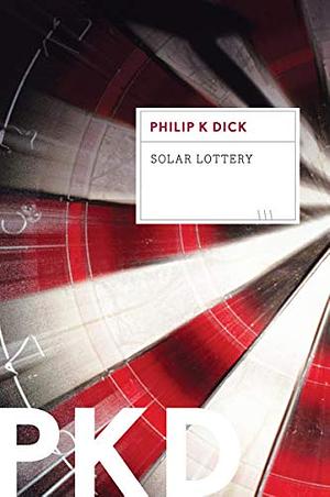 Solar Lottery by Philip K. Dick