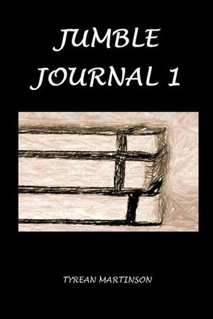 Jumble Journal 1 by Tyrean Martinson
