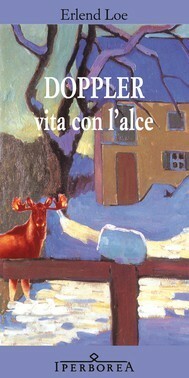 Doppler: Vita con l'alce by Cristina Falcinella, Erlend Loe