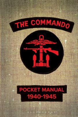 The Commando Pocket Manual: 1940-1945 by Christopher Westhorp