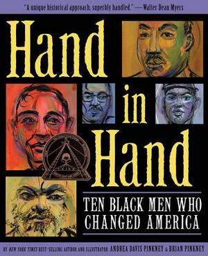 Hand in Hand: Ten Black Men Who Changed America by Andrea Pinkney