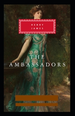 The Ambassadors Illustrated by Henry James