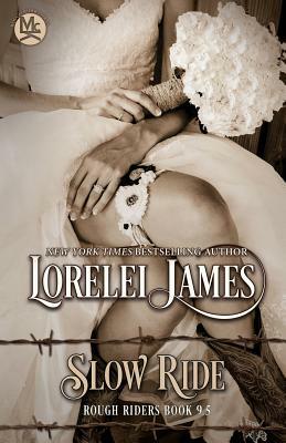 Slow Ride by Lorelei James