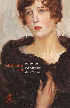 Madonna col cappotto di pelliccia by Barbara La Rosa Salim, Sabahattin Ali