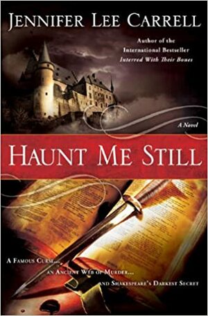 Haunt Me Still by Jennifer Lee Carrell