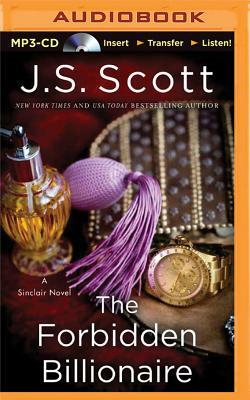 The Forbidden Billionaire by J. S. Scott