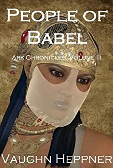 People Of Babel by Vaughn Heppner