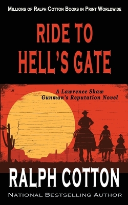 Ride to Hell's Gate by Ralph Cotton