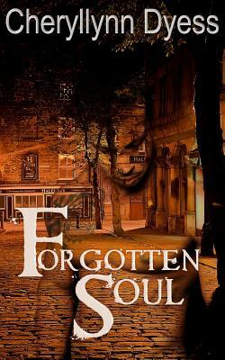 Forgotten Soul by Cheryllynn Dyess