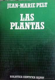 Las plantas by Jean-Marie Pelt