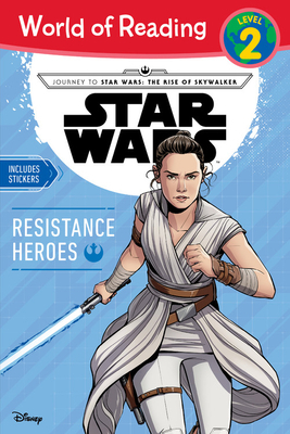 Journey to Star Wars: The Rise of Skywalker: Resistance Heroes by Michael Siglain