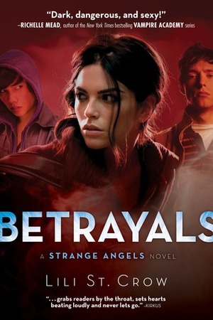 Betrayals by Lilith Saintcrow, Lili St. Crow