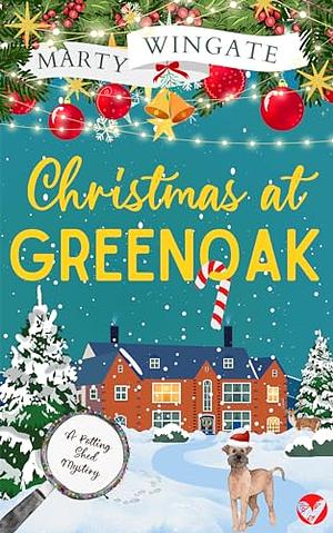 Christmas at Greenoak: A Potting Shed Story by Marty Wingate