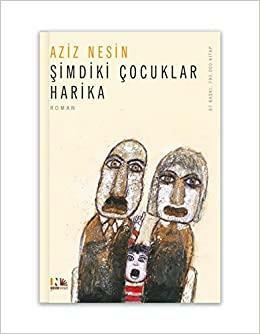 Şimdiki Çocuklar Harika by Aziz Nesin