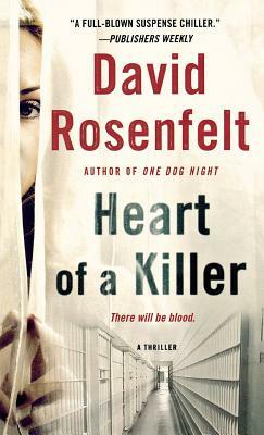 Heart of a Killer by David Rosenfelt