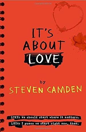 It's About Love by Steven Camden by Steven Camden, Steven Camden