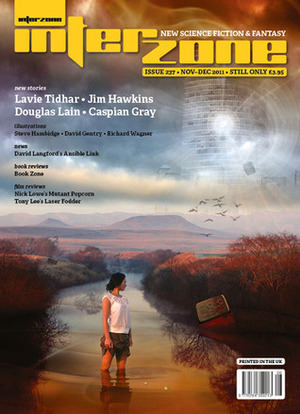 Interzone 237, November-December 2011 by Douglas Lain, Steve Hambidge, Lavie Tidhar, Caspian Gray, Andy Cox, Richard Wagner, David Gentry, Jim Hawkins