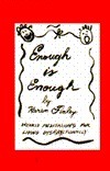 Enough Is Enough: Weekly Meditations for Living Dysfunctionally by Karen Finley