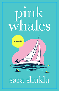 Pink Whales by Sara Shukla