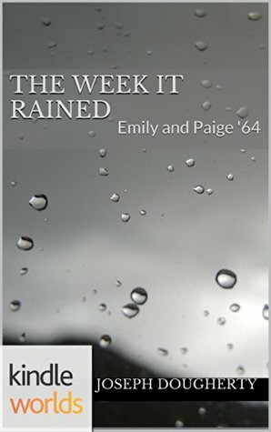 The Week It Rained by Joseph Dougherty