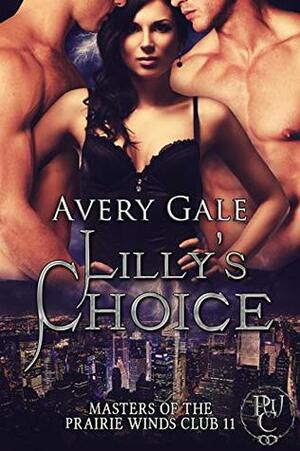 Lilly's Choice by Avery Gale